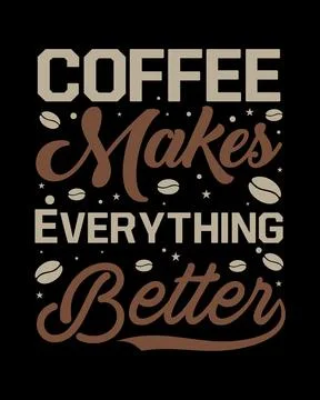 Typography Coffee vector T-shirt Design, coffee tee Stock Illustration
