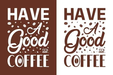 Typography Coffee vector T-shirt Design, coffee tee Stock Illustration