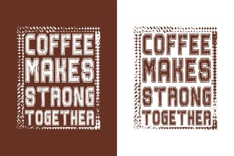 Typography Coffee vector T-shirt Design, coffee tee Stock Illustration