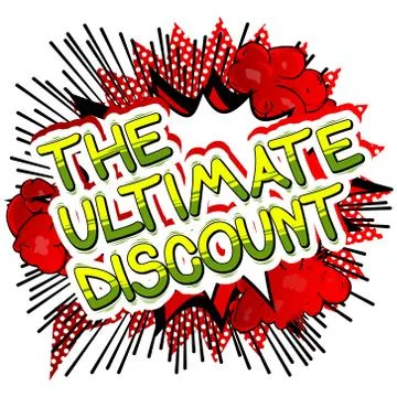 The Ultimate Discount - Comic book style word on abstract background. Stock Illustration