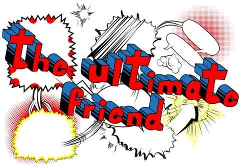 The Ultimate Friend - Comic book style phrase on abstract background. Illustrazione stock