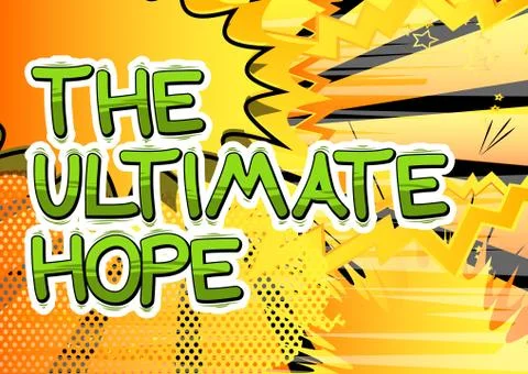 The Ultimate Hope - Comic book style word on abstract background. Illustrazione stock