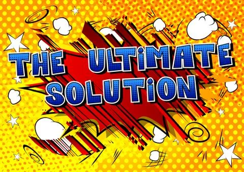 The Ultimate Solution - Comic book style word on abstract background. Stock Illustration