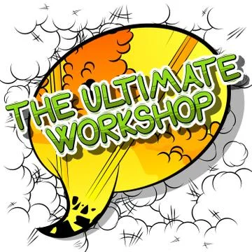 The Ultimate Workshop - Comic book style word on abstract background. Illustrazione stock
