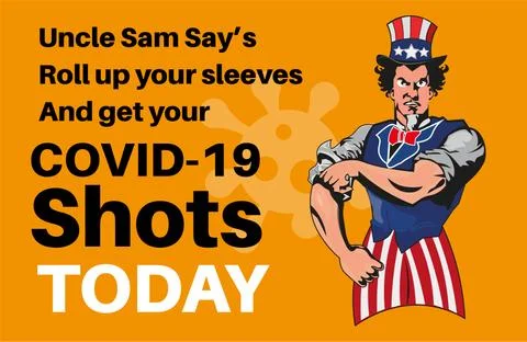 Uncle Sam Says Roll up your sleeves and get your Covid shots- Vector illustra Stock Illustration