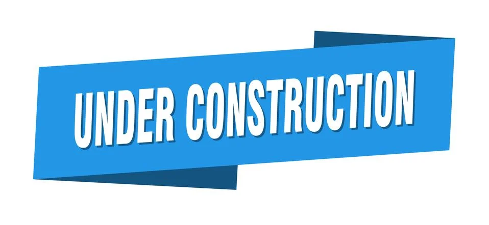 Under construction banner template. under construction ribbon label sign Stock Illustration