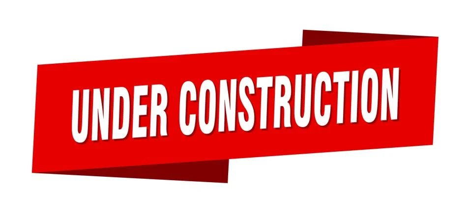 Under construction banner template. under construction ribbon label sign Stock Illustration