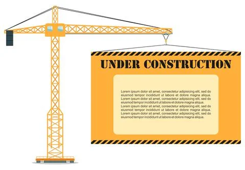 Under construction concept. Building industrial tower crane with poster. Stock Illustration
