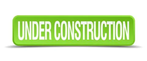 Under construction green 3d realistic square isolated button Stock Illustration