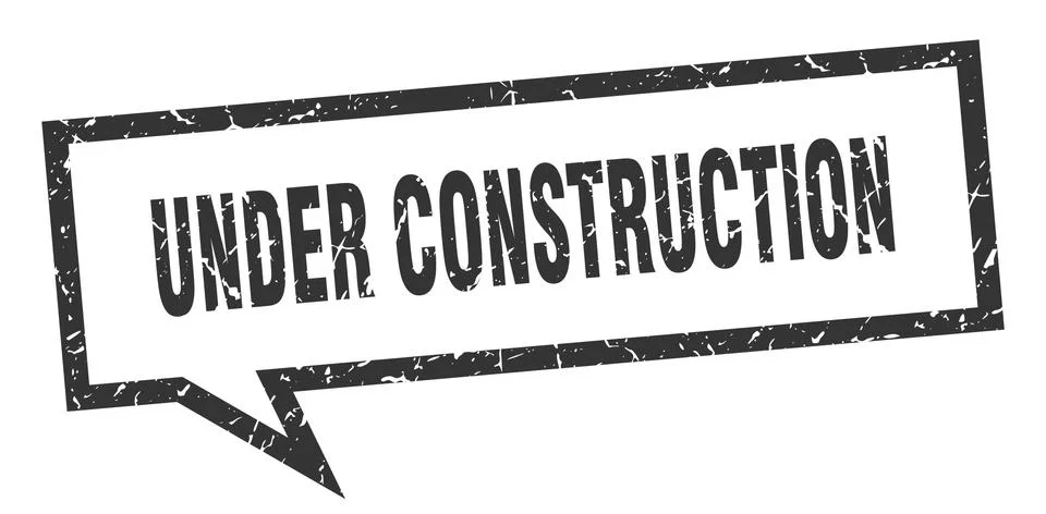 Under construction sign. under construction square speech bubble. under const Stock Illustration