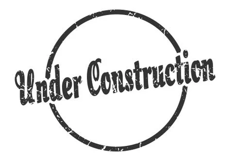 Under construction sign. under construction round vintage grunge stamp. under Stock Illustration