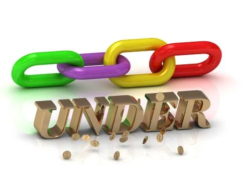 UNDER- inscription of bright letters and color chain on white background Stock Illustration