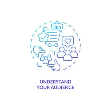 Understand your audience blue gradient concept icon Stock Illustration