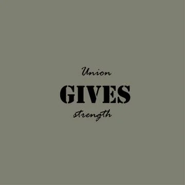 Union gives strength - text Stock Illustration