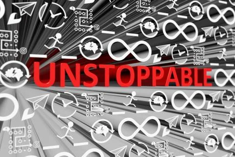 UNSTOPPABLE concept blurred background 3d render illustration Stock Illustration