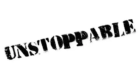Unstoppable rubber stamp Stock Illustration