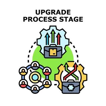 Upgrade process stage development and business improvement concept Stock Illustration