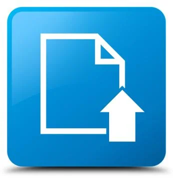 Upload document icon cyan blue square button Stock Illustration