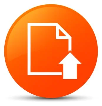 Upload document icon orange round button Stock Illustration