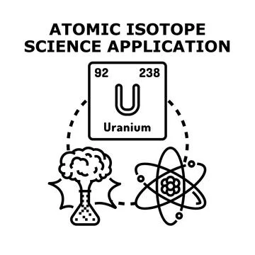 Uranium atomic isotope science application concept vector Stock Illustration