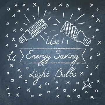Use Energy Saving Light Bulbs lettering on chalkboard Stock Illustration