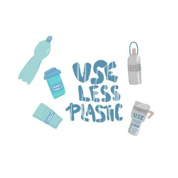 Use less plastic concept. Quote with plastic and eco lifestyle elements isola Stock Illustration