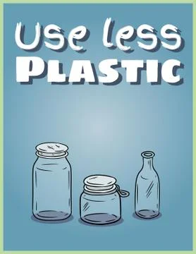 Use less plastic glass jars poster. Motivational phrase. Ecological and zero- Stock Illustration