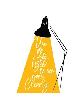 Use the light to see more clearly, vector. Motivational inspirational life quote Stock Illustration