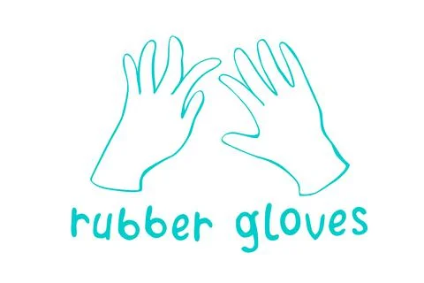 Use rubber gloves - vector simple poster with lettering and hand drawn outlin Stock Illustration