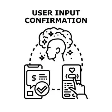 User input confirmation process via mobile interface Stock Illustration