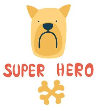 ?ute funny dog face with bones and lettering quote Super hero. Scandinavian s Stock Illustration