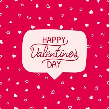 Valentine's day concept with speech bubble and Happy Valentines day lettering Stock Illustration