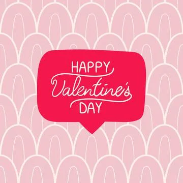 Valentine's day concept with speech bubble and Happy Valentines day lettering Stock Illustration