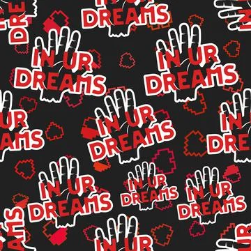 Valentine's day sarcastic pattern. In your dreams quote seamless background Stock Illustration