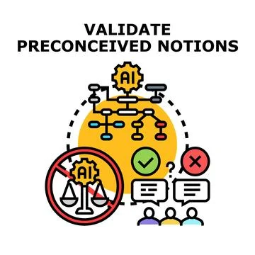 Validating preconceived notions in artificial intelligence development Stock Illustration