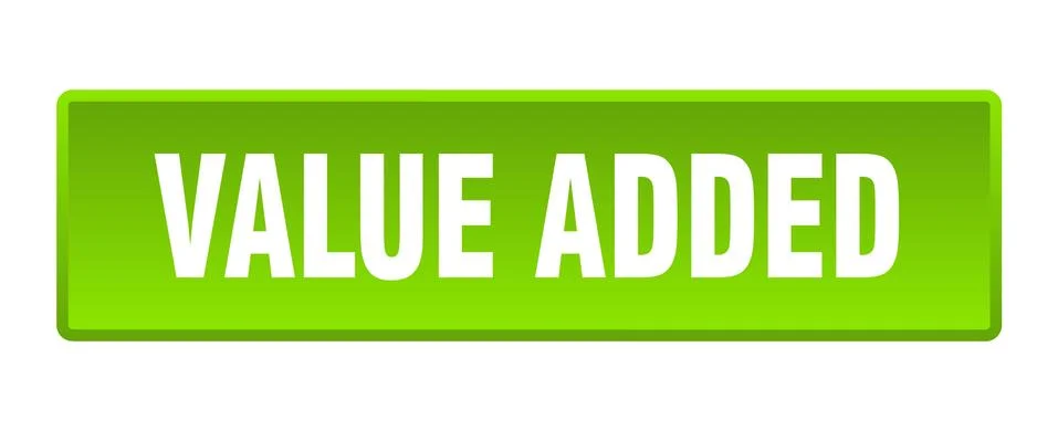 Value added button. value added square green push button Stock Illustration