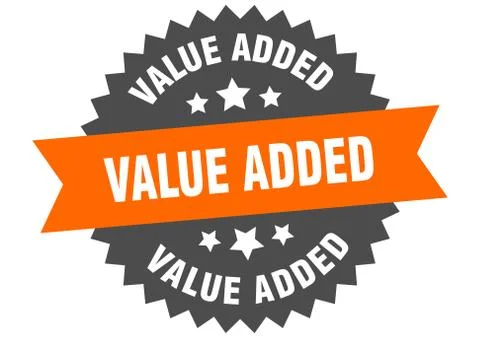 Value added sign. value added orange-black circular band label Stock Illustration