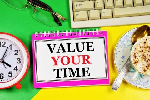 Value your time. Text label in the planning Notepad. Stock Photos
