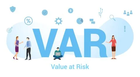 Var value at risk concept with big word or text and team people with modern f Stock Illustration
