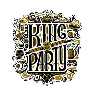 Vecror print for T-shirts. text king of the party and handwritten drawings. Stock Illustration