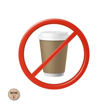 Vector 3d No Coffee Sign. No Coffee Cup Symbol. Prohibited Takeaway Coffee Cup Stock Illustration