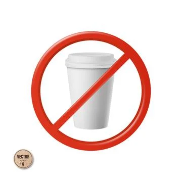 Vector 3d No Coffee Sign. No Coffee Cup Symbol. Prohibited Takeaway Coffee .. Stock Illustration