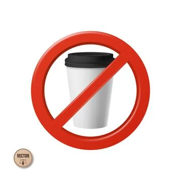 Vector 3d No Coffee Sign. No Coffee Cup Symbol. Prohibited Takeaway Coffee .. Stock Illustration