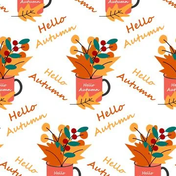 Vector abstract seamless pattern of cup with lettering Hello autumn and bouquet Illustrazione stock