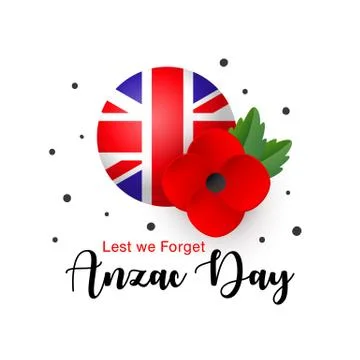 Vector Anzac Day card. Lest We Forget. Realistic Red Poppy flower and Flag of Stock Illustration