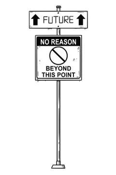 Vector Artistic Drawing of Traffic Arrow Sign With Future and No Reason Beyond Illustrazione stock
