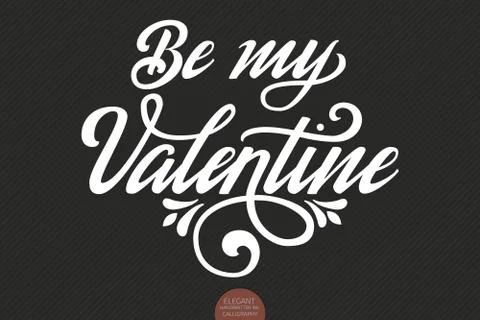 Vector Be my Valentine text. Valentine s typography. Elegant modern handwritt Stock Illustration