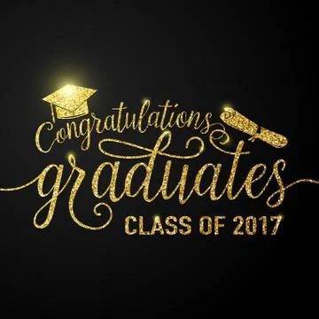 Vector on black graduations background congratulations graduates 2017 class Stock Illustration