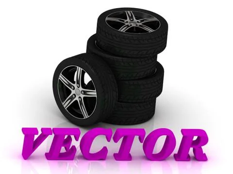 VECTOR- bright letters and rims mashine black wheels on a white background Stock Illustration