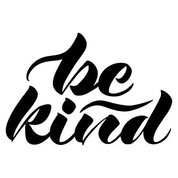 Vector calligraphy lettering be kind in black on a white Stock Illustration